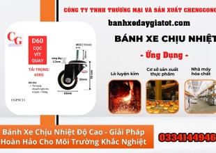 banh-xe-chiu-nhiet-chenggong-giai-phap-hoan-hao-cho-moi-truong-khac-nghiet